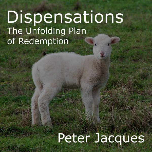 04/13/14 Introduction to Dispensations